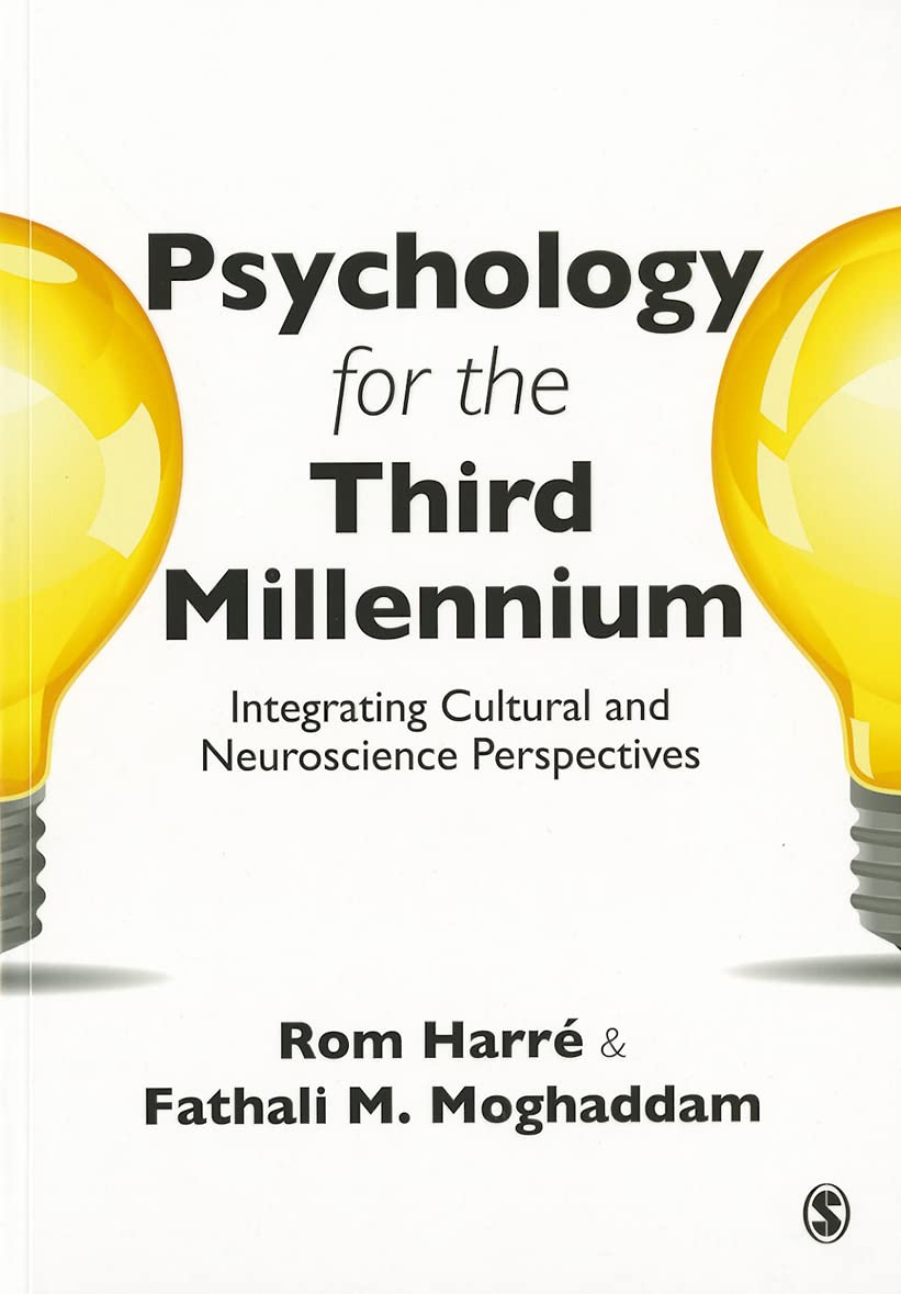 Psychology for the Third Millennium: Integrating Cultural and Neuroscience Perspectives book