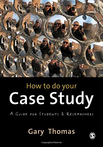 How to do your Case Study: A Guide For Students And Researchers Natural Sciences Books