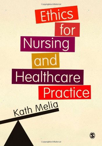 Ethics for Nursing and Healthcare Practice Medicine