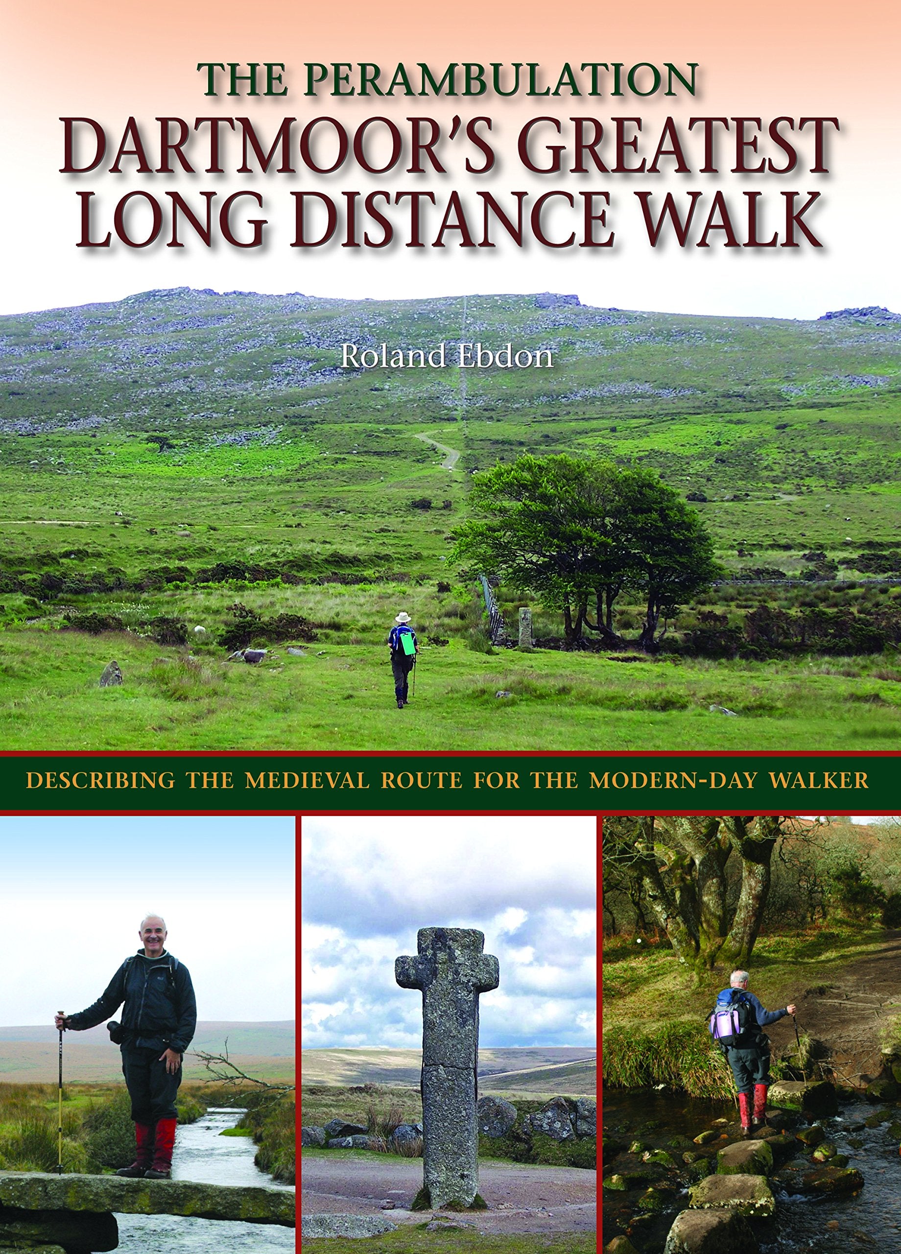 Dartmoor's Greatest Long Distance Walk: The Perambulation Politics & History