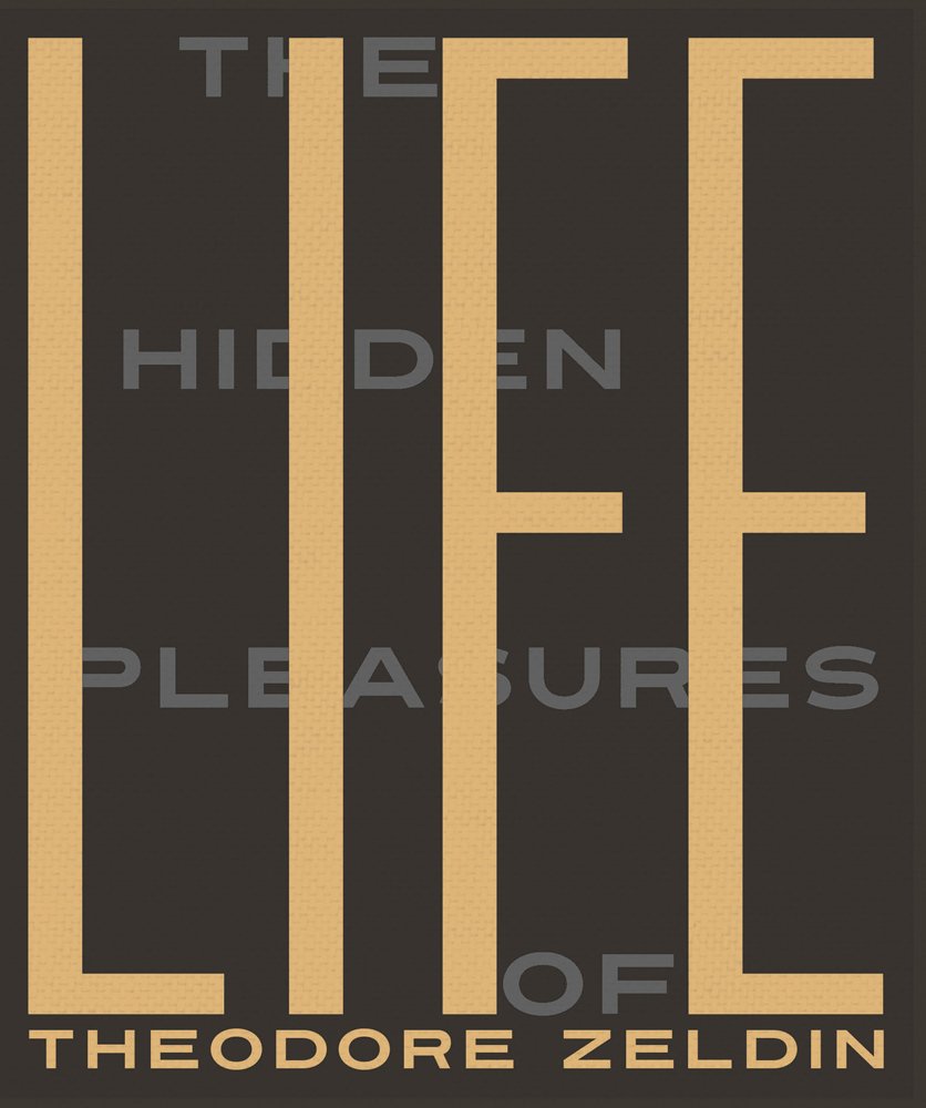 The Hidden Pleasures of Life: A New Way of Remembering the Past and Imagining the Future Philosophy