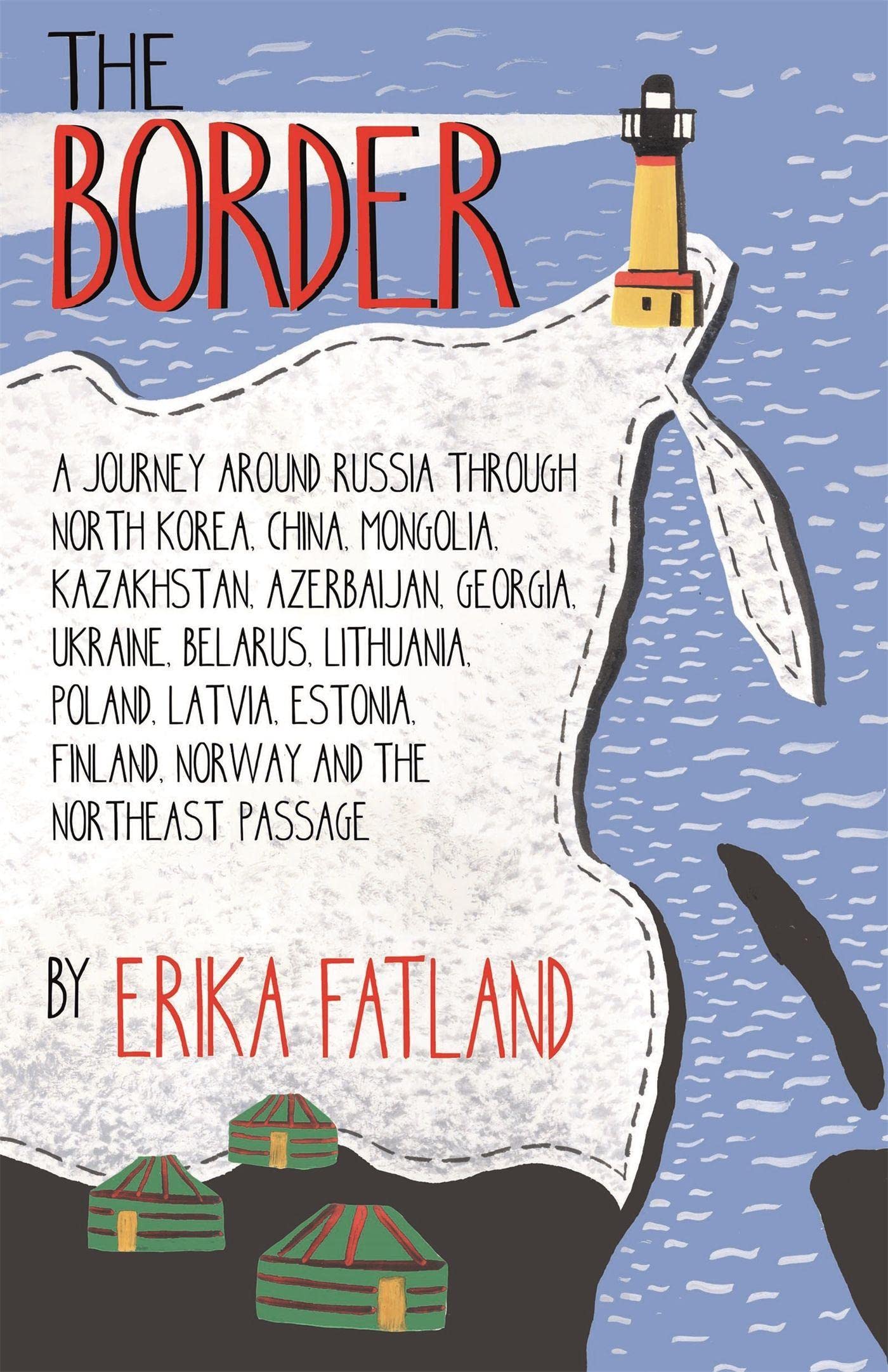 The Border - A Journey Around Russia Politics & History