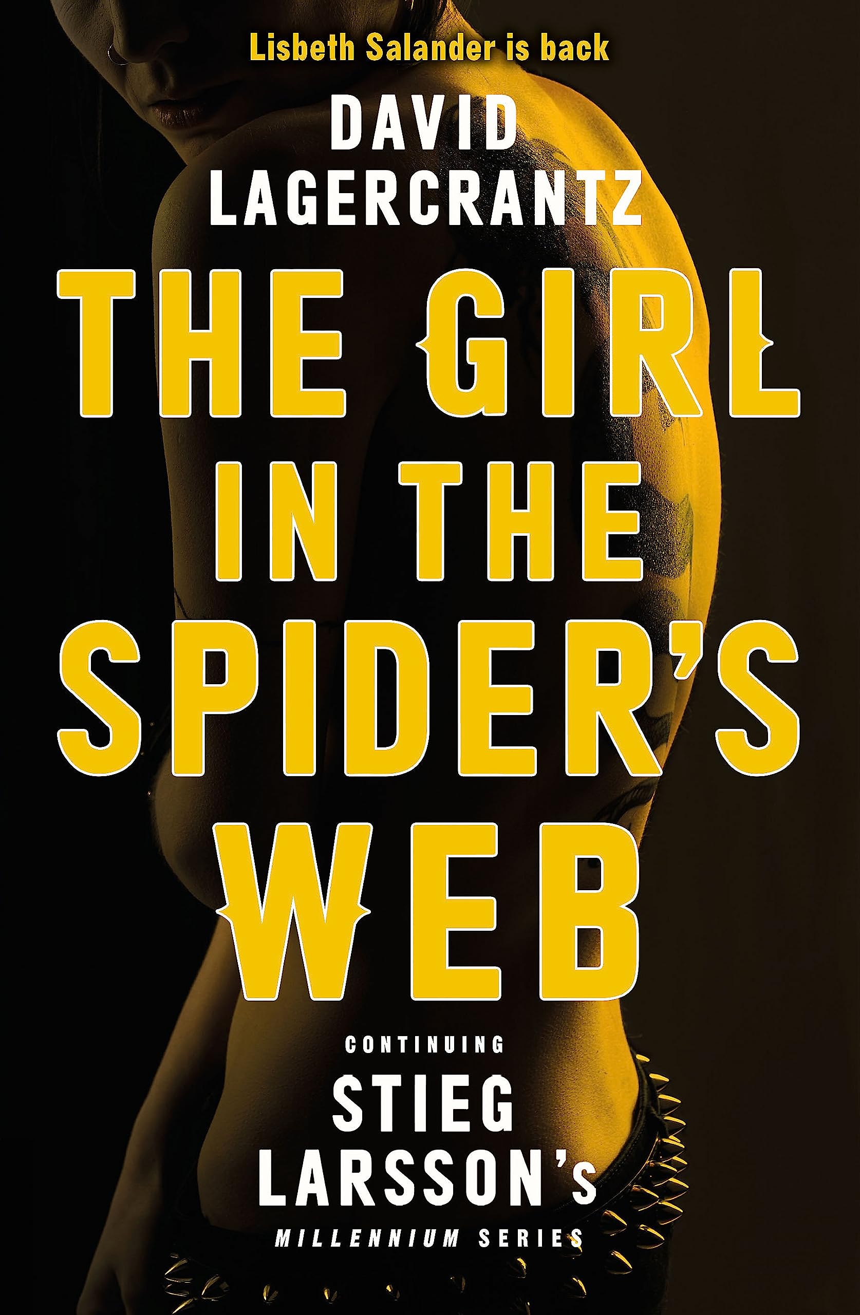 The Girl in the Spider's Web: Continuing Stieg Larsson's Dragon Tattoo Series: A Dragon Tattoo story (Millennium) Contemporary literature