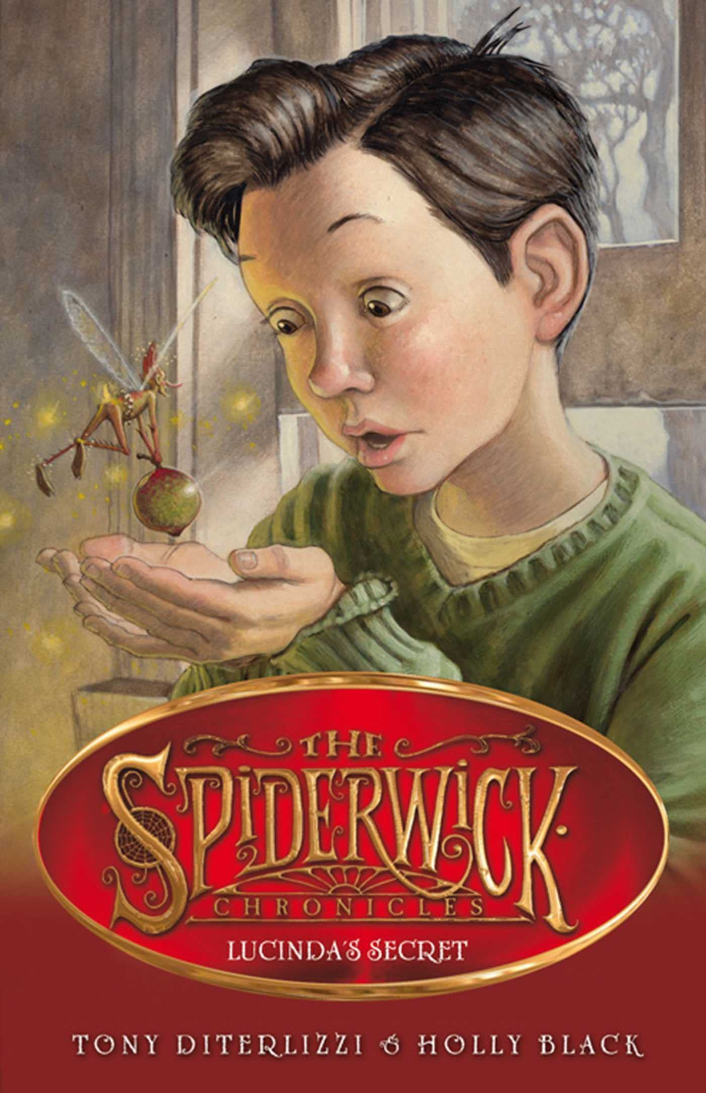 Lucinda's Secret (SPIDERWICK CHRONICLE, Band 3) Novels & Short Stories