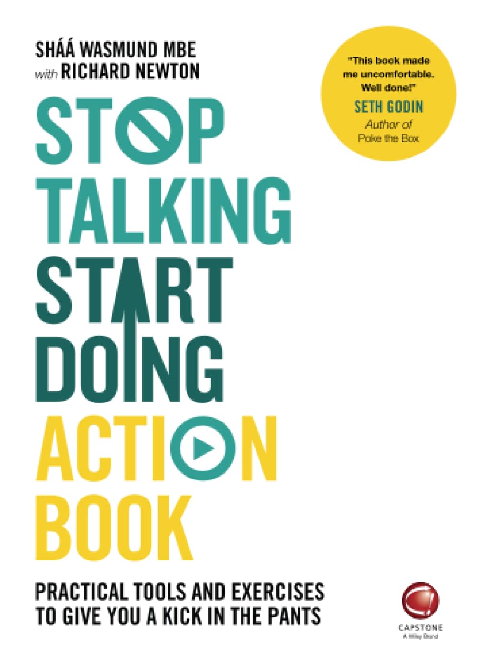 Stop Talking, Start Doing Action Book: Practical tools and exercises to give you a kick in the pants Law