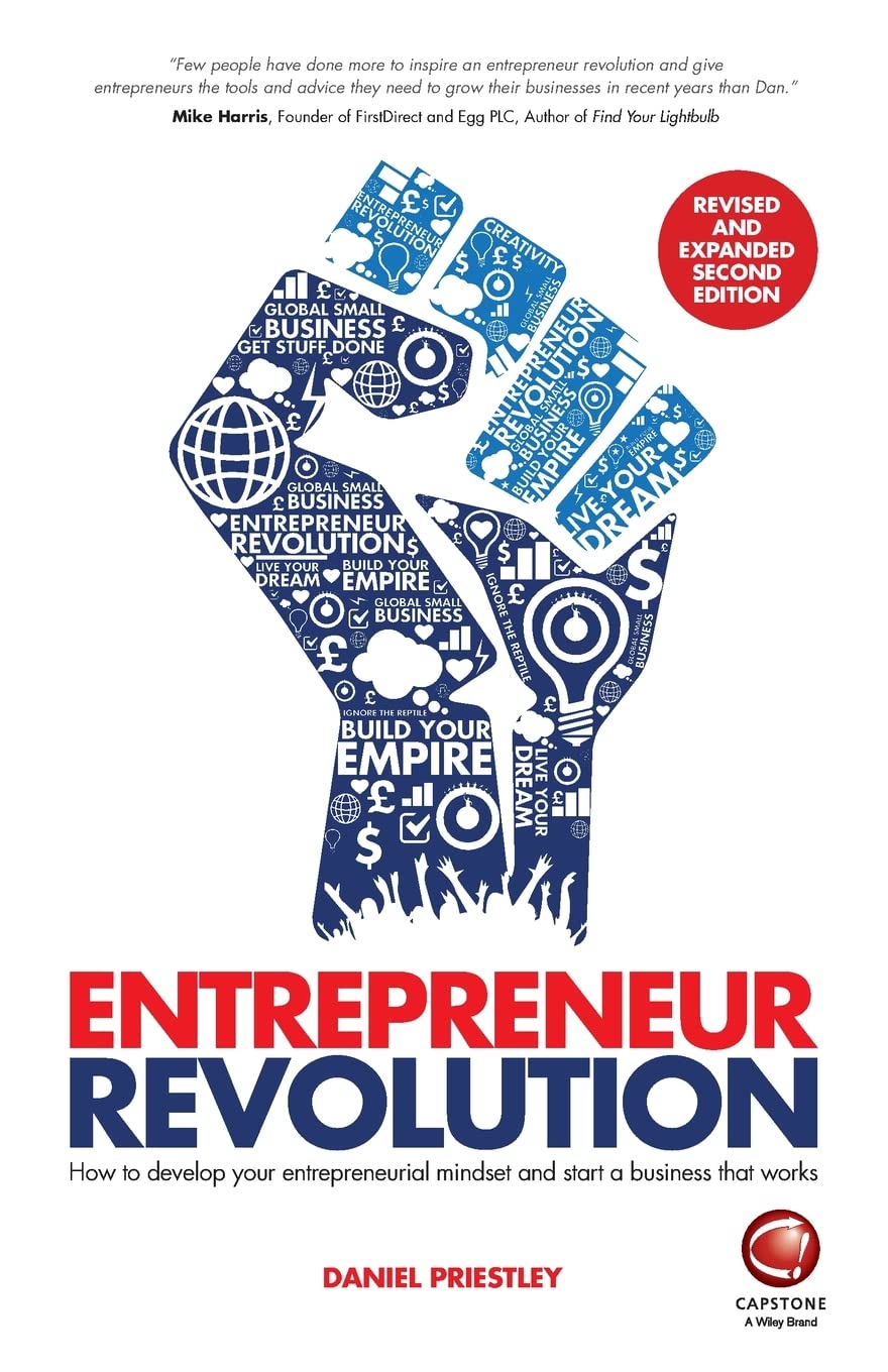 Entrepreneur Revolution: How to Develop your Entrepreneurial Mindset and Start a Business that Works Business, Finance & Career