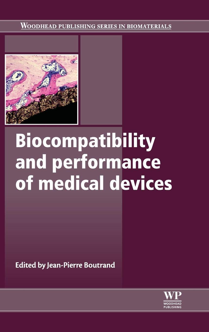 Biocompatibility and Performance of Medical Devices (Woodhead Publishing Series in Biomaterials, Band 50) Medicine