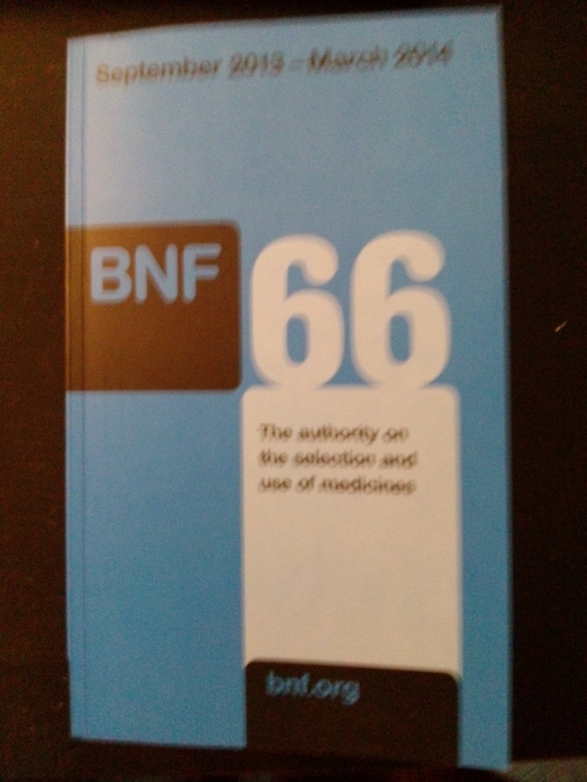 British National Formulary (Bnf 66): September 2013 to March 2014 (British National Formulary, 66, Band 66) Medicine