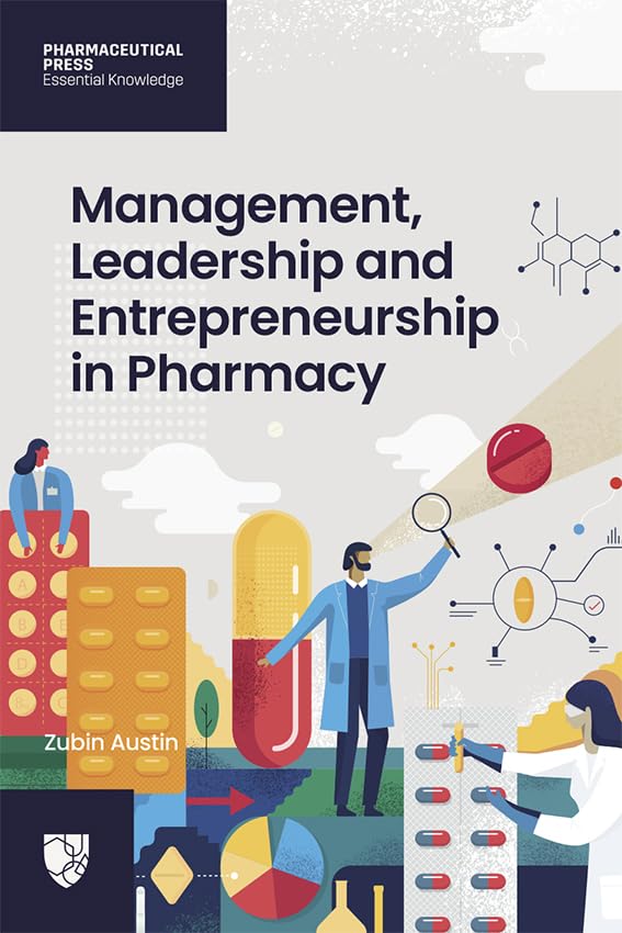 Management, Leadership and Entrepreneurship in Pharmacy Medicine