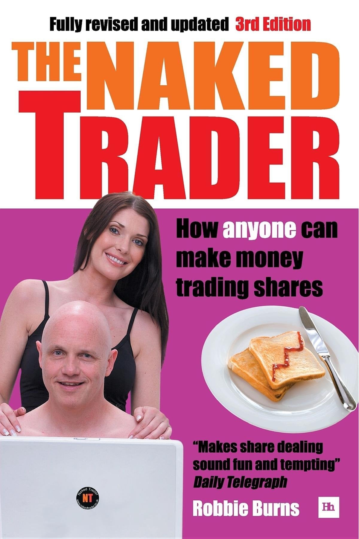 The Naked Trader: How anyone can make money trading shares Business & Technology