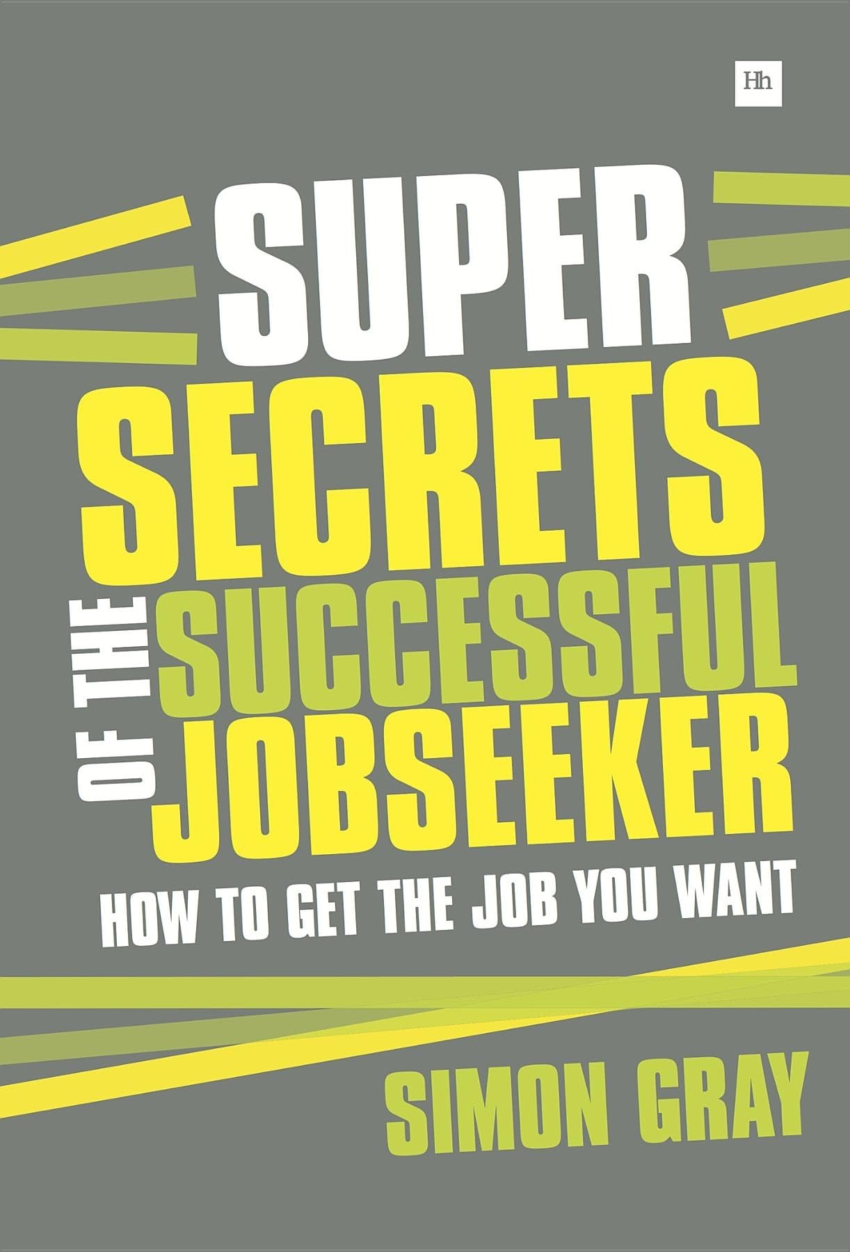 Super Secrets of the Successful Jobseeker Business, Finance & Career