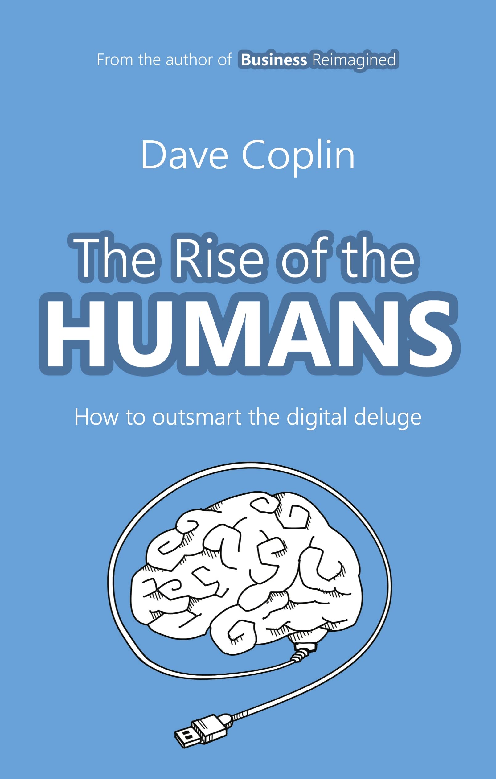 Rise of the Humans: How to Outsmart the Digital Deluge Social Sciences
