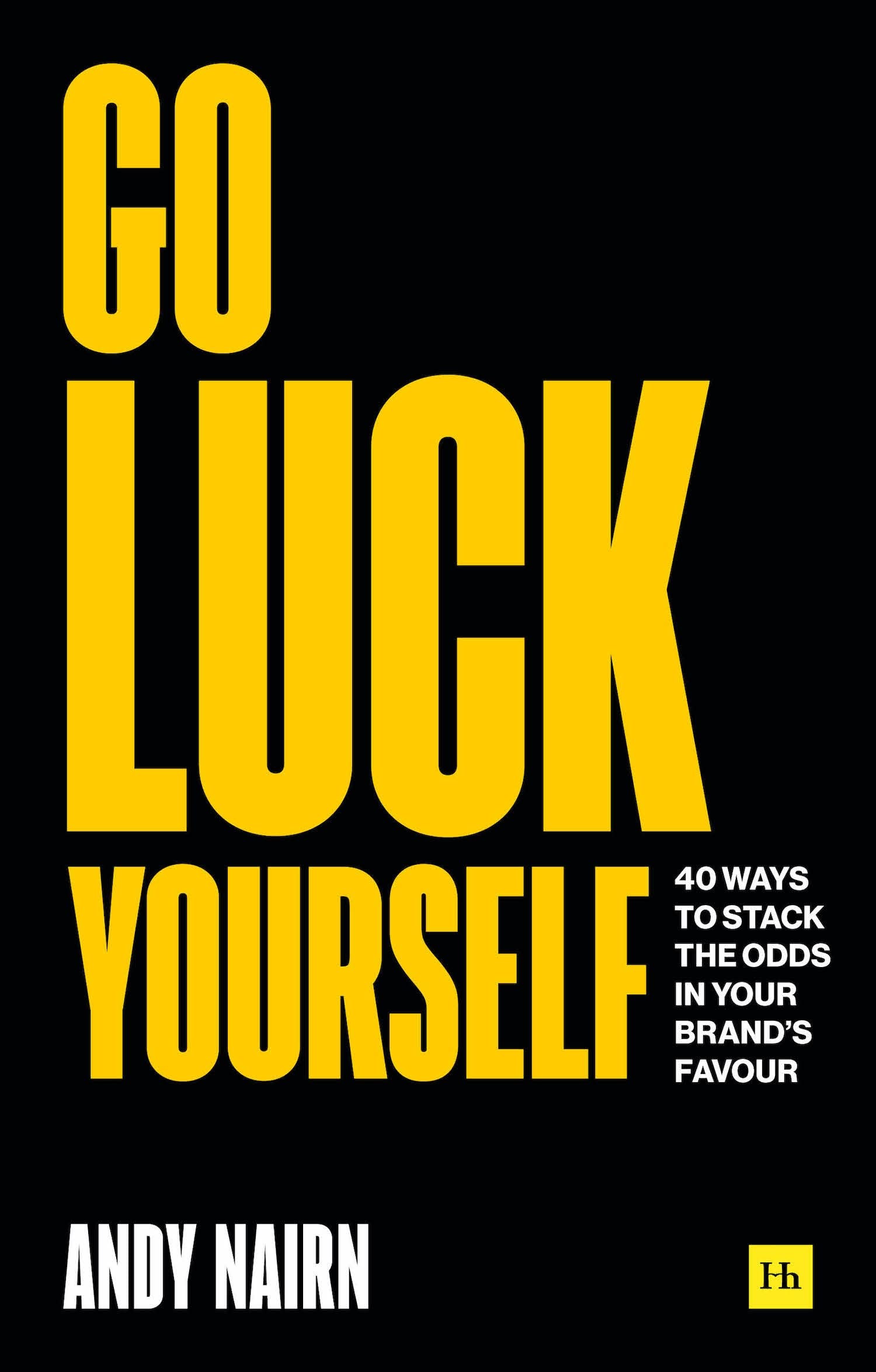 Go Luck Yourself Business, Finance & Career Books