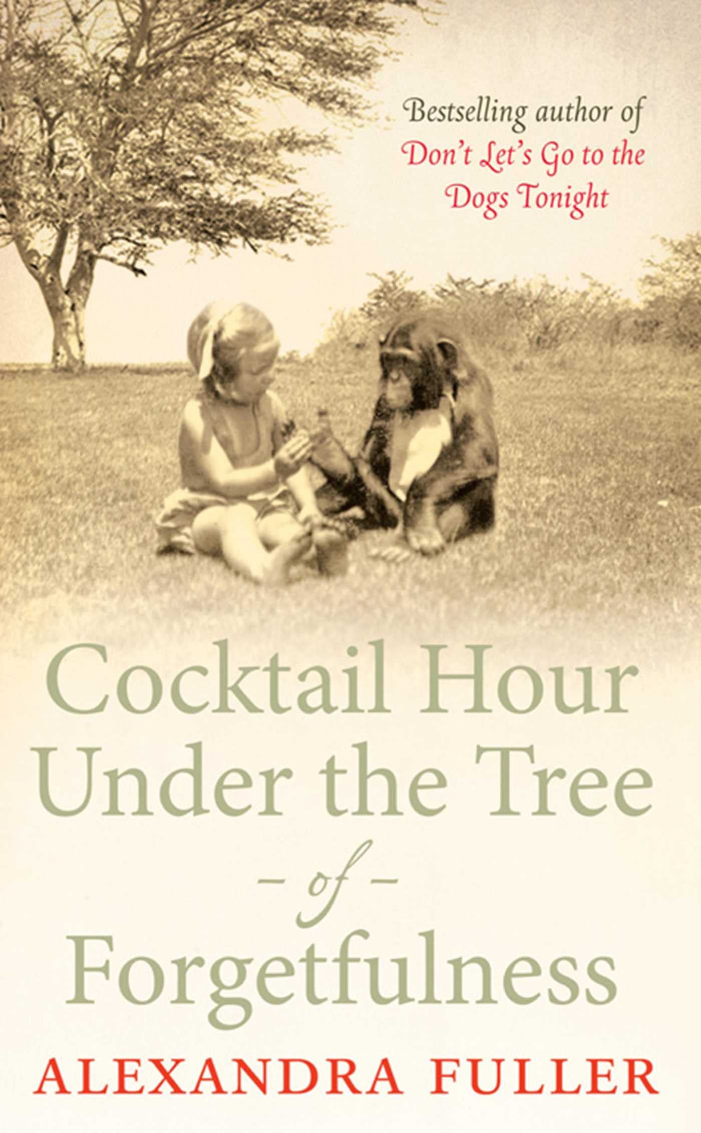 Cocktail Hour Under the Tree of Forgetfulness Memories