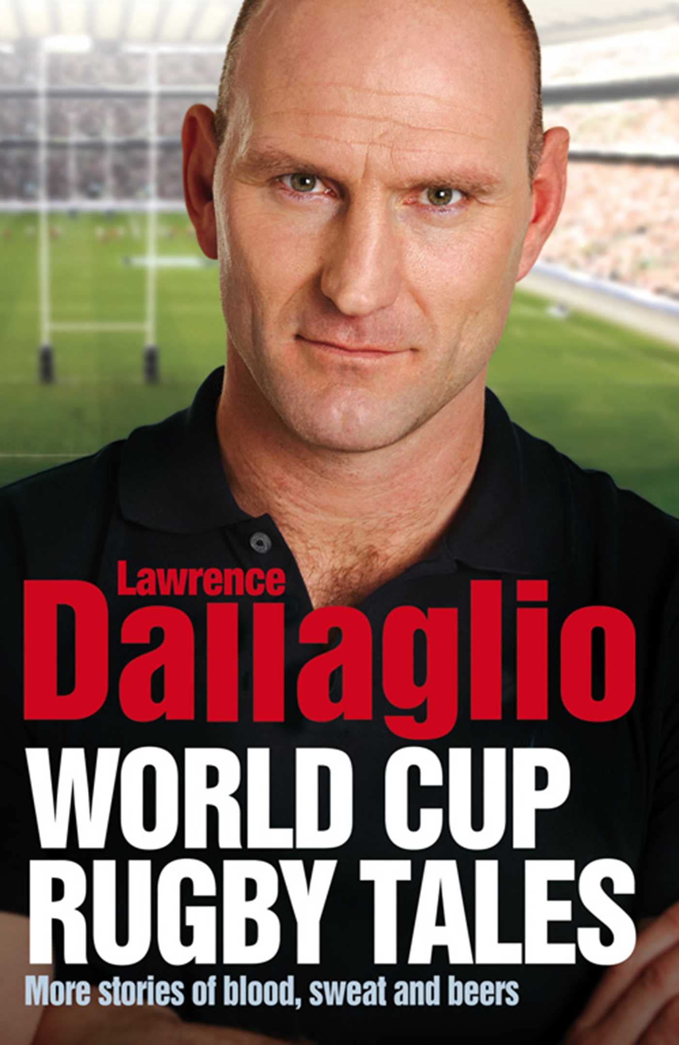 More Blood, Sweat and Beers: World Cup Rugby Tales book