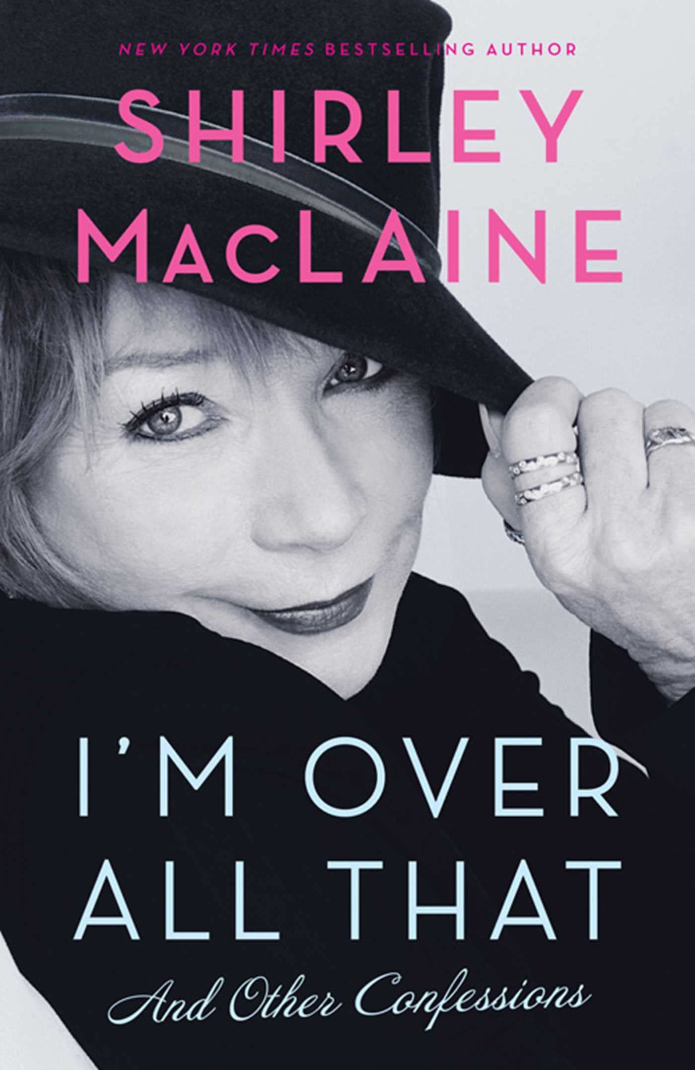 I'm Over All That: and Other Confessions Essays & Short Stories