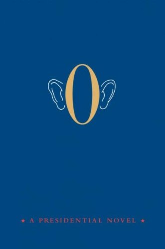 Product Image: O: A Presidential Novel