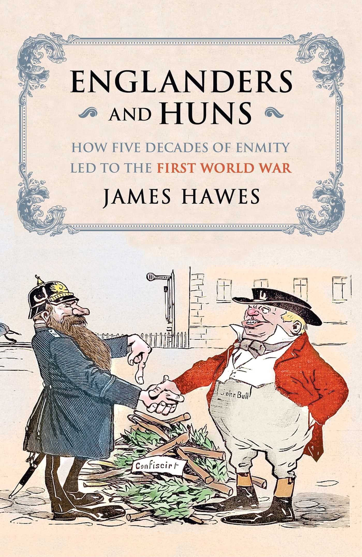 Englanders and Huns: The Culture-Clash which Led to the First World War book