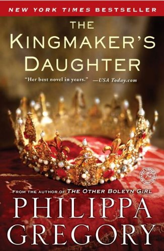 The Kingmaker's Daughter: The girl who would be queen ... (COUSINS' WAR) Historical Fiction