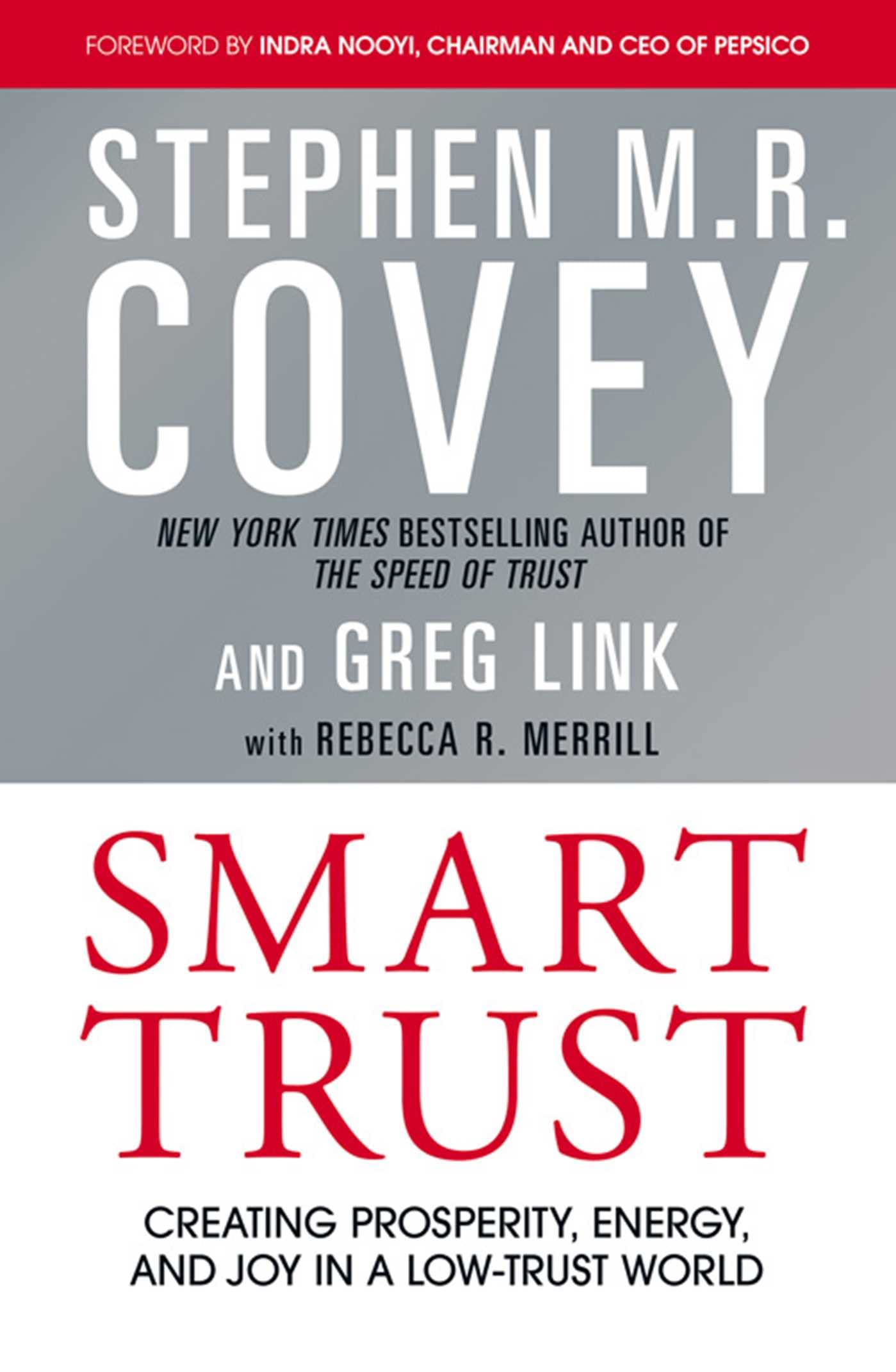Smart Trust: Creating Prosperity, Energy, and Joy in A Low-Trust World Law