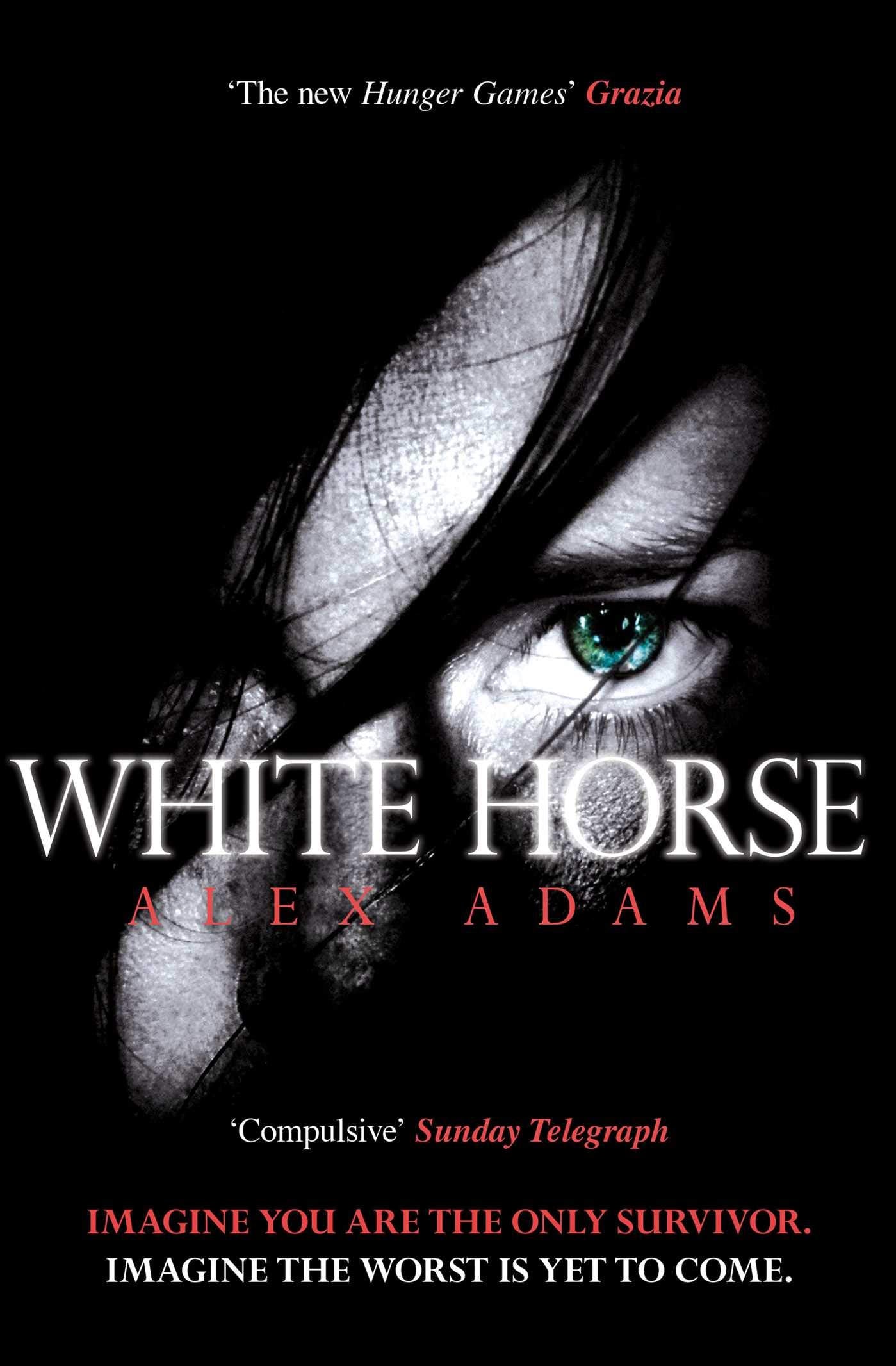 White Horse: Imagine you are the only survivor. Imagine the worst is yet to come Action & Adventure