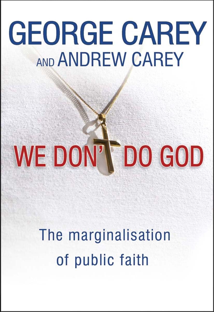 We Don't Do God: The Marginalization of Public Faith: The Marginalisation of Public Faith Religion & Esotericism