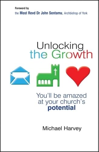 Unlocking the Growth: You Will be Amazed at Your Church's Potential Books