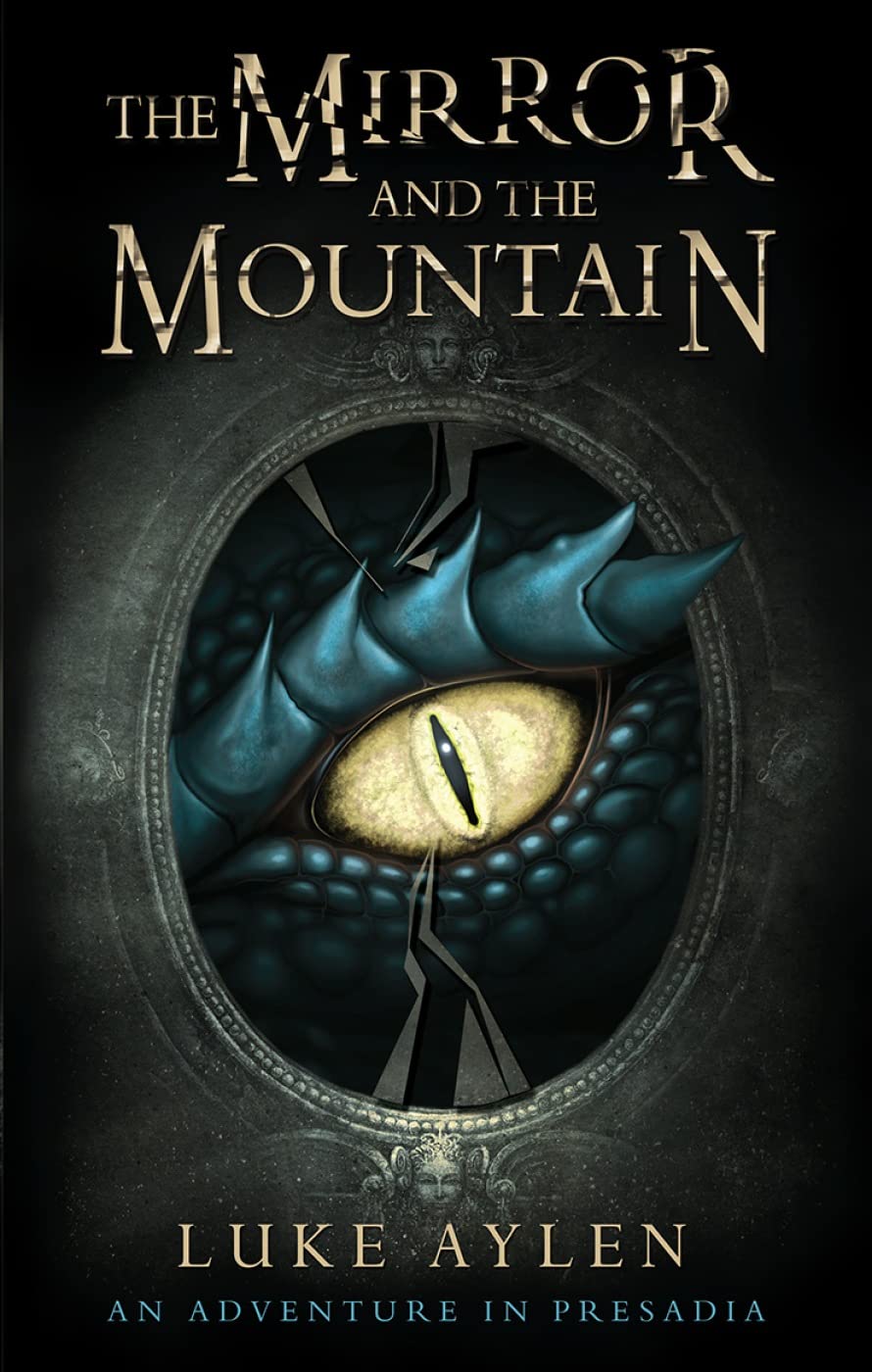 The Mirror and the Mountain: An Adventure in Presadia Non-fiction