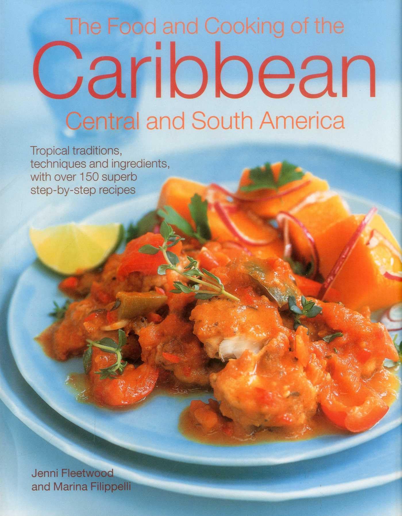The Food and Cooking of the Caribbean, Central and South America Leisure, Home & Garden