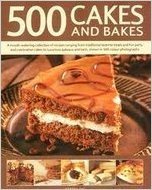 Cakes and Bakes 500 (500 Cakes and Bakes) Books