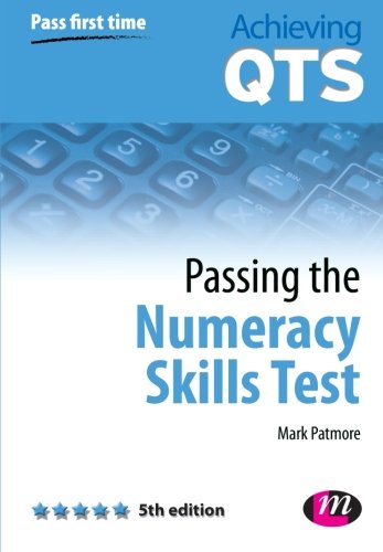 Passing the Numeracy Skills Test, Fifth Edition (Achieving Qts) Business, Finance & Career