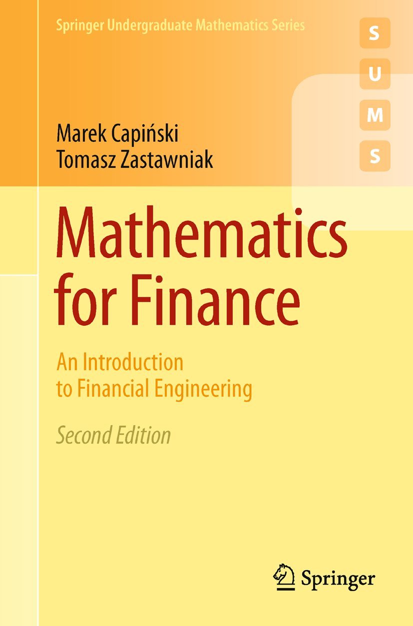 Mathematics for Finance: An Introduction to Financial Engineering (Springer Undergraduate Mathematics Series) Law