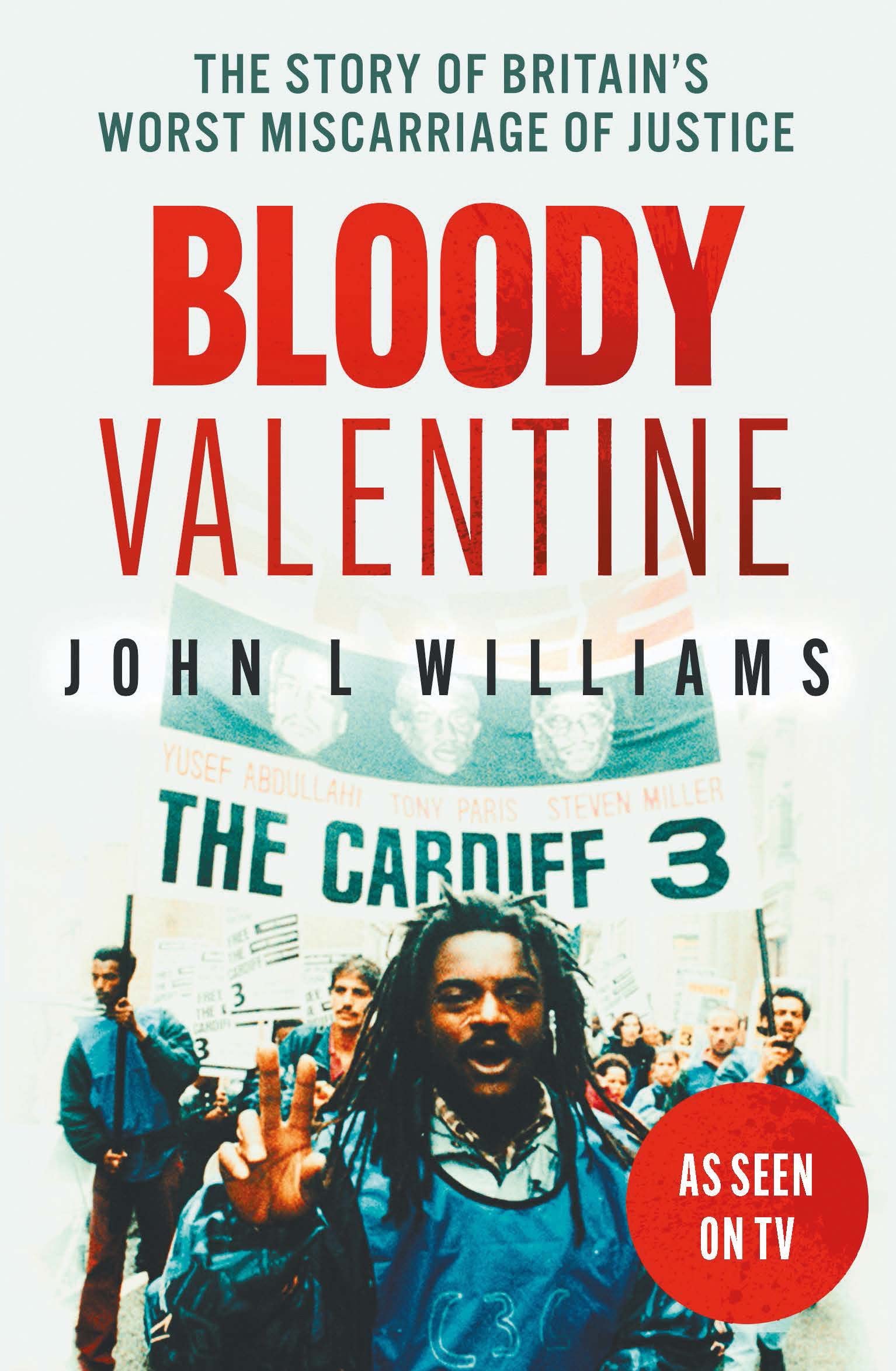 Bloody Valentine: The Story of Britain's Worst Miscarriage of Justice Law