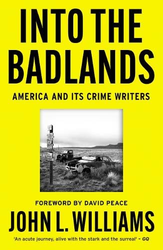 Into the Badlands: America and its Crime Writers Contemporary literature