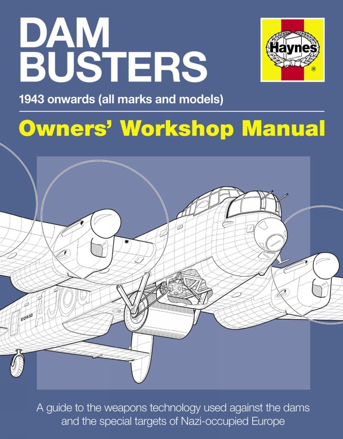 Dam Busters Manual: A Guide to the Weapons Technology Used Against the Dams and Special Targets of Nazi-Occupied Europe Social Sciences