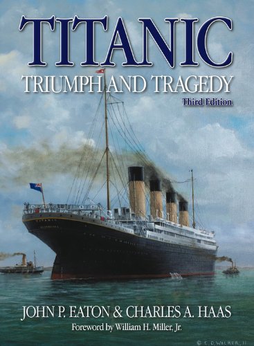 Titanic Triumph and Tragedy: Third Edition: A Chronicle in Words in Pictures Leisure, Home & Garden