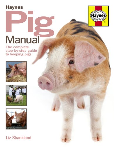 Pig Manual: The Complete Step-by-Step Guide to Keeping Pigs Mathematics