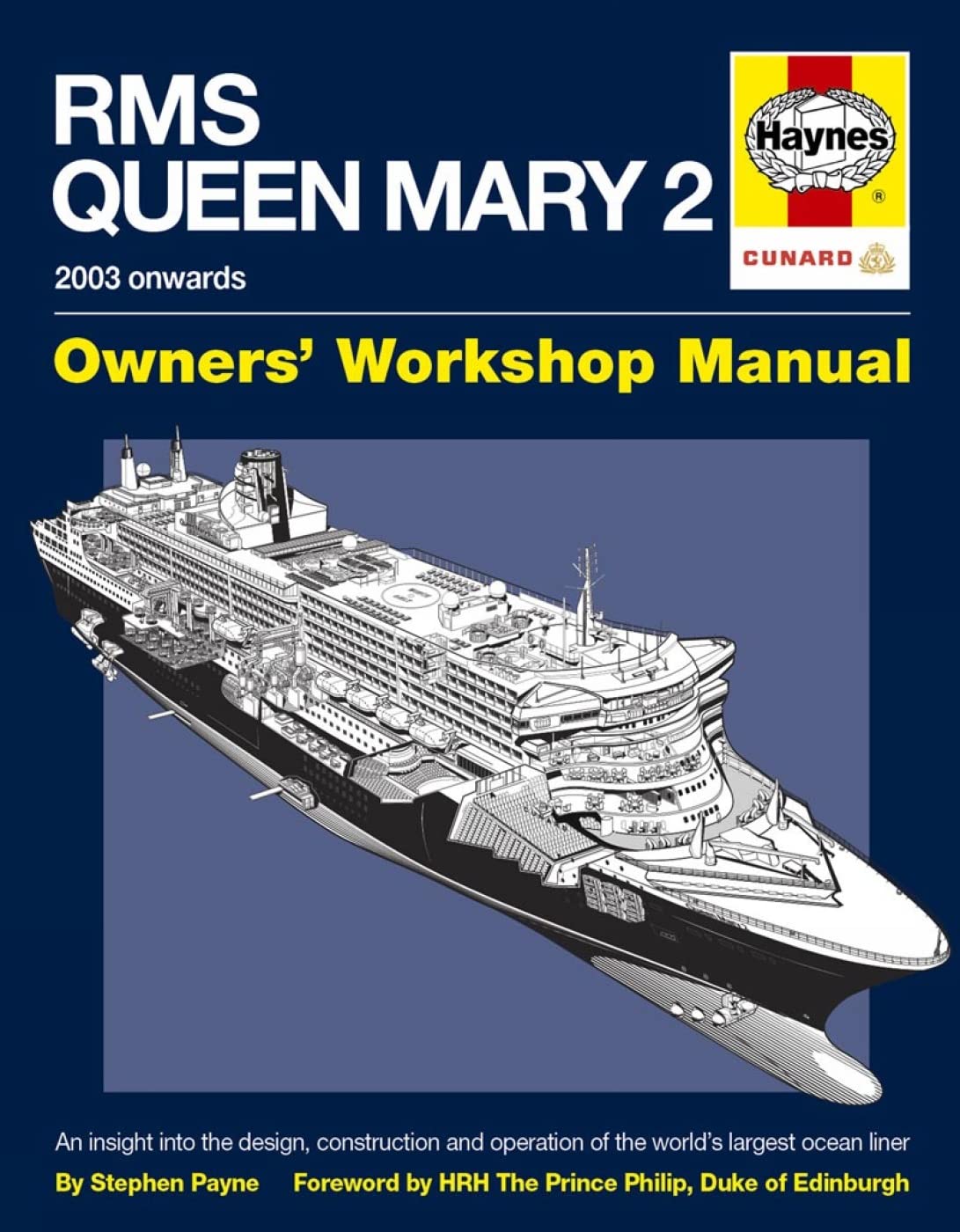 RMS Queen Mary 2 Manual: An insight into the design, construction and operation of the world's largest ocean liner book