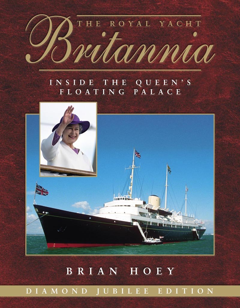 Royal Yacht Britannia 3rd Edition: Inside the Queen's Floating Palace book