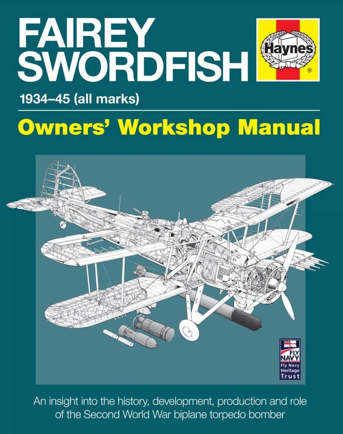 Fairey Swordfish Manual: 1934 to 1945 (all marks) (Haynes Owners Workshop Manual) Social Sciences