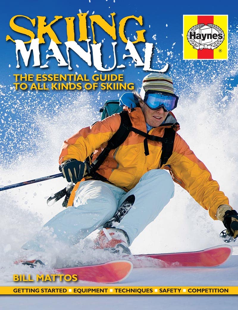 SkIIng Manual: The Essential Guide to All Kinds of Skiing Leisure & Fun