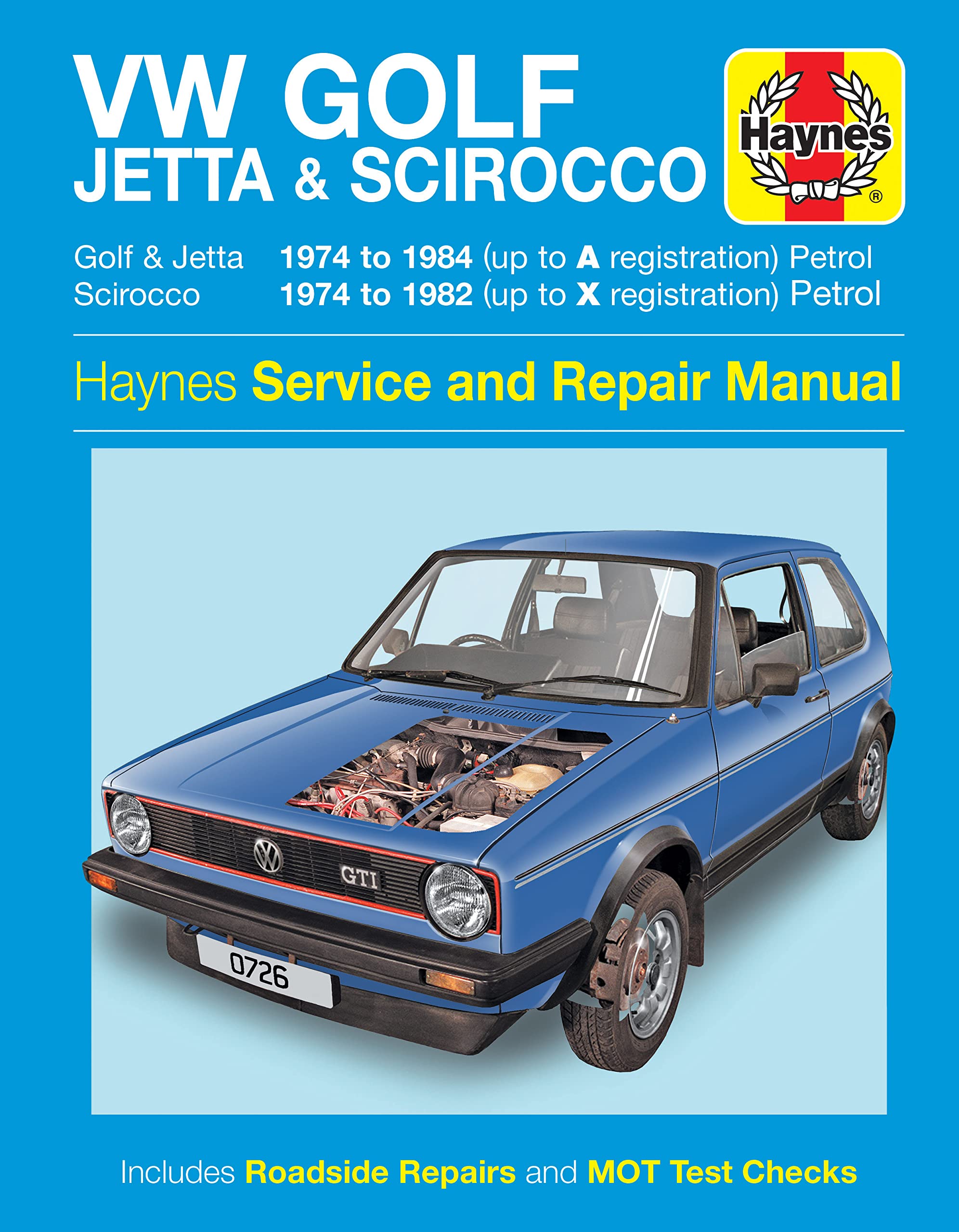 VW Golf, Jetta & Scirocco Mk 1 Petrol 1.5, 1.6 & 1.8 (74 - 84) Haynes Repair Manual Leisure, Home & Garden