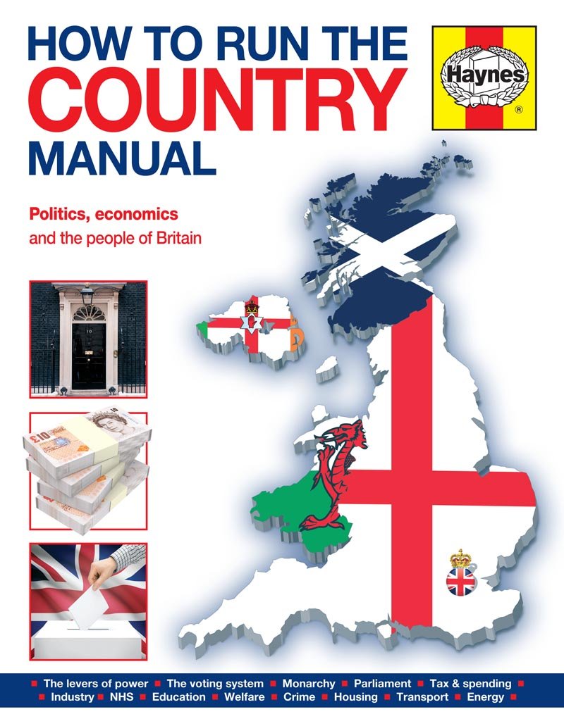 How To Run The Country Manual: The step-by-step guide to running Great Britain Social Sciences