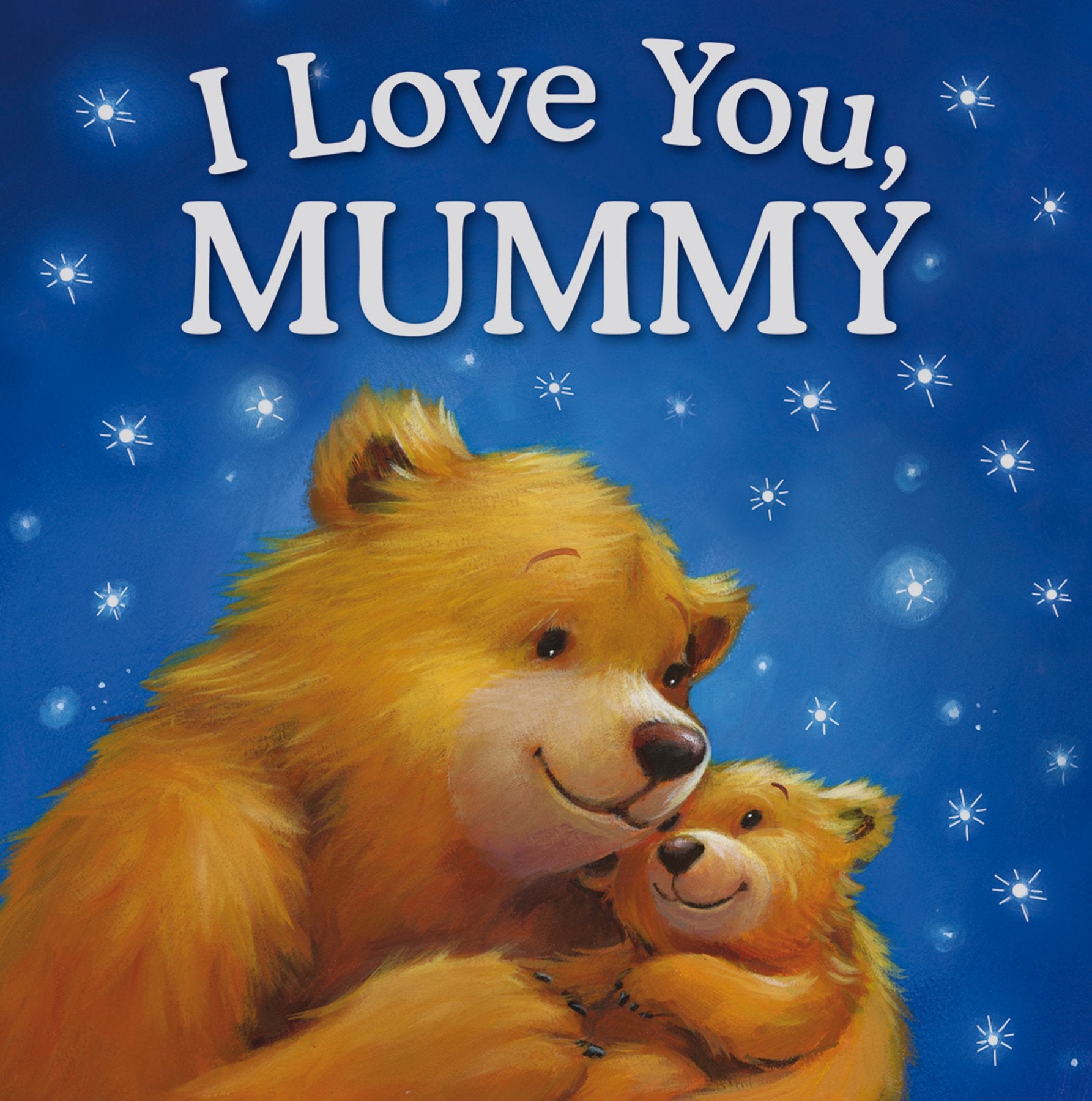 I Love You Mummy (Gift Book) Novels & Short Stories