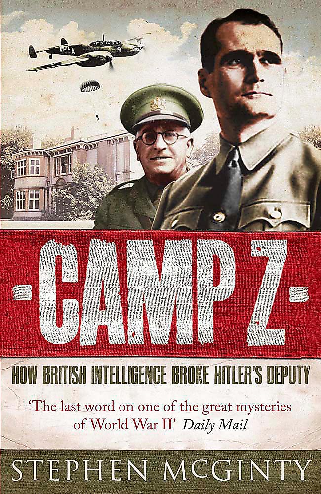 Camp Z: How British Intelligence Broke Hitler's Deputy Social Sciences