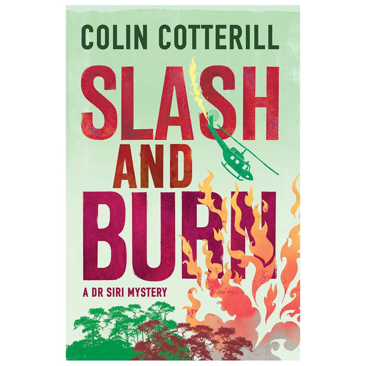 Slash and Burn: A Dr Siri Murder Mystery Contemporary literature
