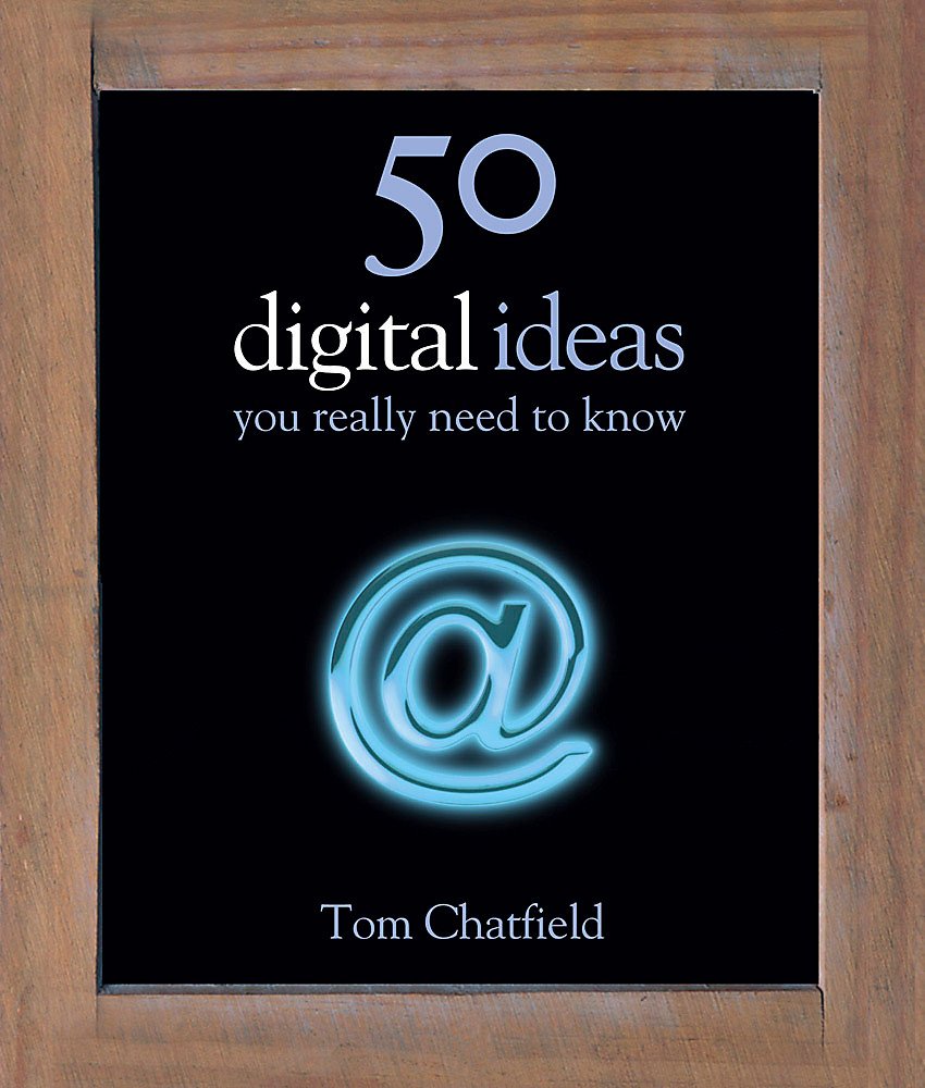 50 Digital Ideas You Really Need to Know (50 Ideas You Really Need to Know series) Computer Science