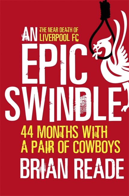 An Epic Swindle: 44 Months With a Pair of Cowboys Business, Finance & Career