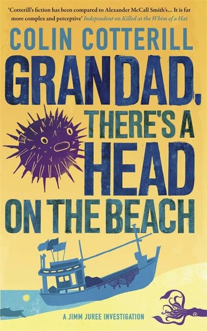 Grandad, There's a Head on the Beach: A Jimm Juree Novel Contemporary literature