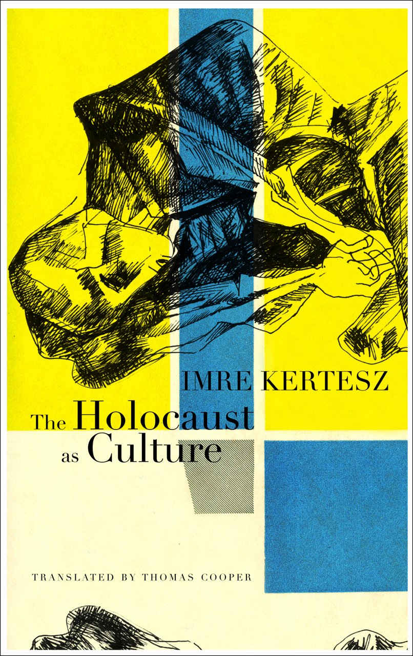 The Holocaust as Culture Contemporary literature